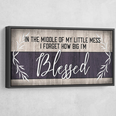 I'm Blessed - Amazing Canvas Prints