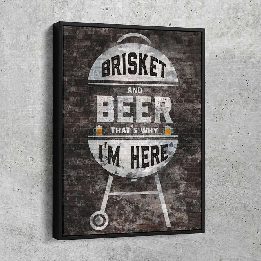 Brisket And Beer That's Why I'm Here Premium Wall Art