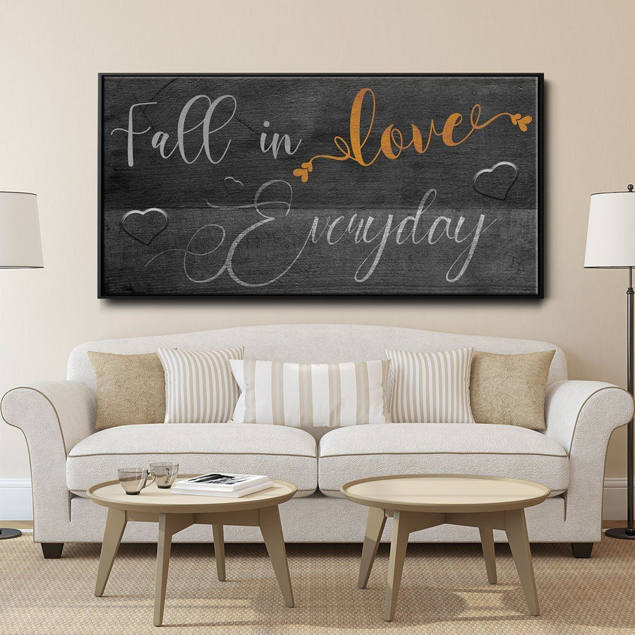 Fall In Love Everyday - Amazing Canvas Prints