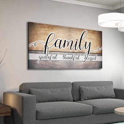 Family Grateful Thankful Blessed - Amazing Canvas Prints