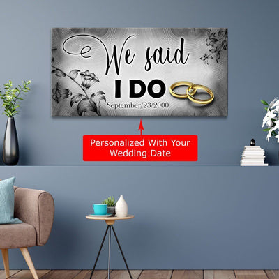 We Said I Do Personalized Wedding Canvas - Amazing Canvas Prints