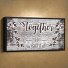 Together We Have It All V2 - Amazing Canvas Prints