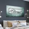 It Was Always You - Amazing Canvas Prints