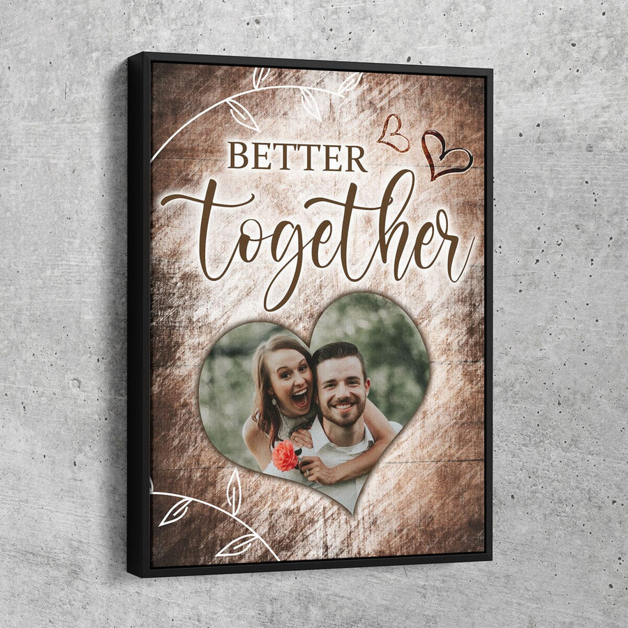 Better Together Personalized Photo Canvas - Amazing Canvas Prints