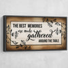 The Best Memories Are Made Gathered Around The Table - Amazing Canvas Prints